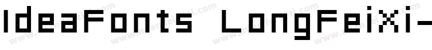 IdeaFonts LongFeiXi字体转换